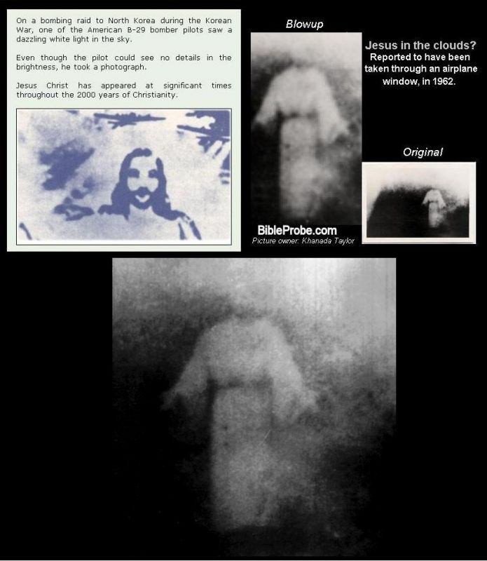 Jezis v oblakoch? Dve fotografie postavy v oblakoch, odfotenej s okna letadla. Prva: počas kórejskej vojny v 1950, pilot B-29 uvidiel biele svetlo na nebi a odfotil je. Fotka ukazala postavu Jezisa (zo zadu su odfotene esce ine letadla). Druha: s 1962r.